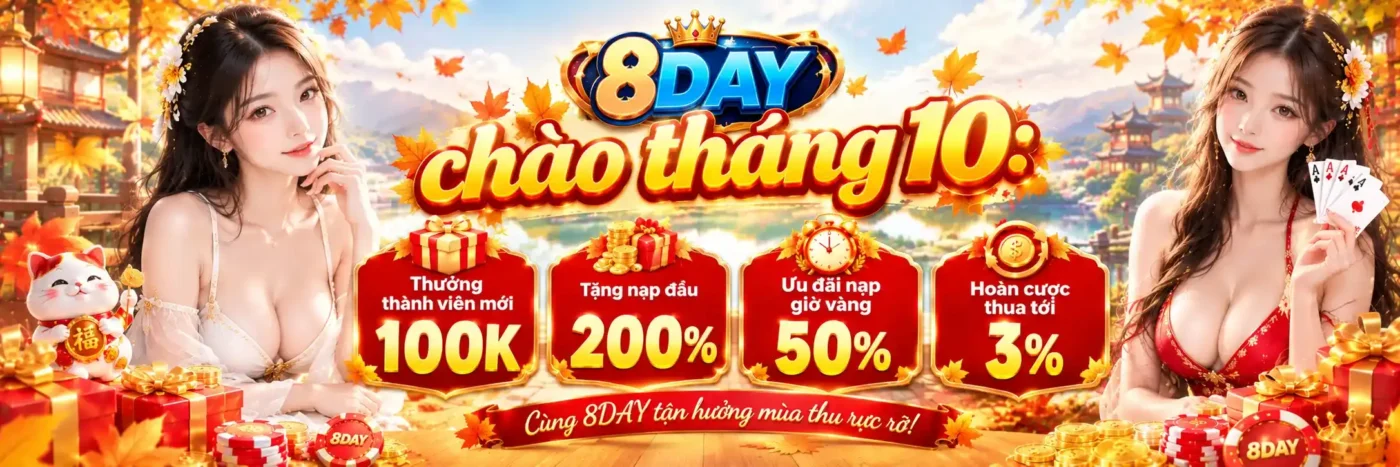 8day thưởng tháng 10